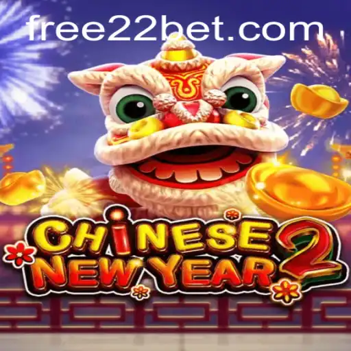 Experience the Thrill of CHINESENEWYEAR2 at 22Bet.com