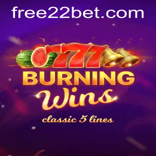 Experience the Thrill of BurningWins at 22Bet.com