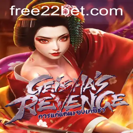 GeishasRevenge: Explore the Intriguing World of 22Bet.com's Latest Offering