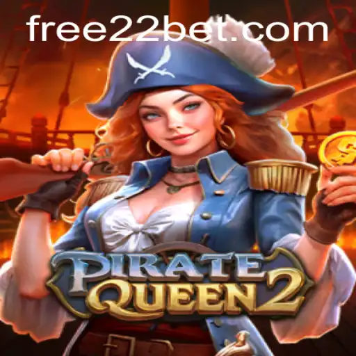 Embark on a Thrilling Adventure with PirateQueen2 on 22Bet.com